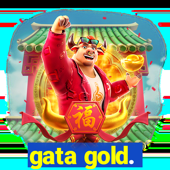 gata gold.